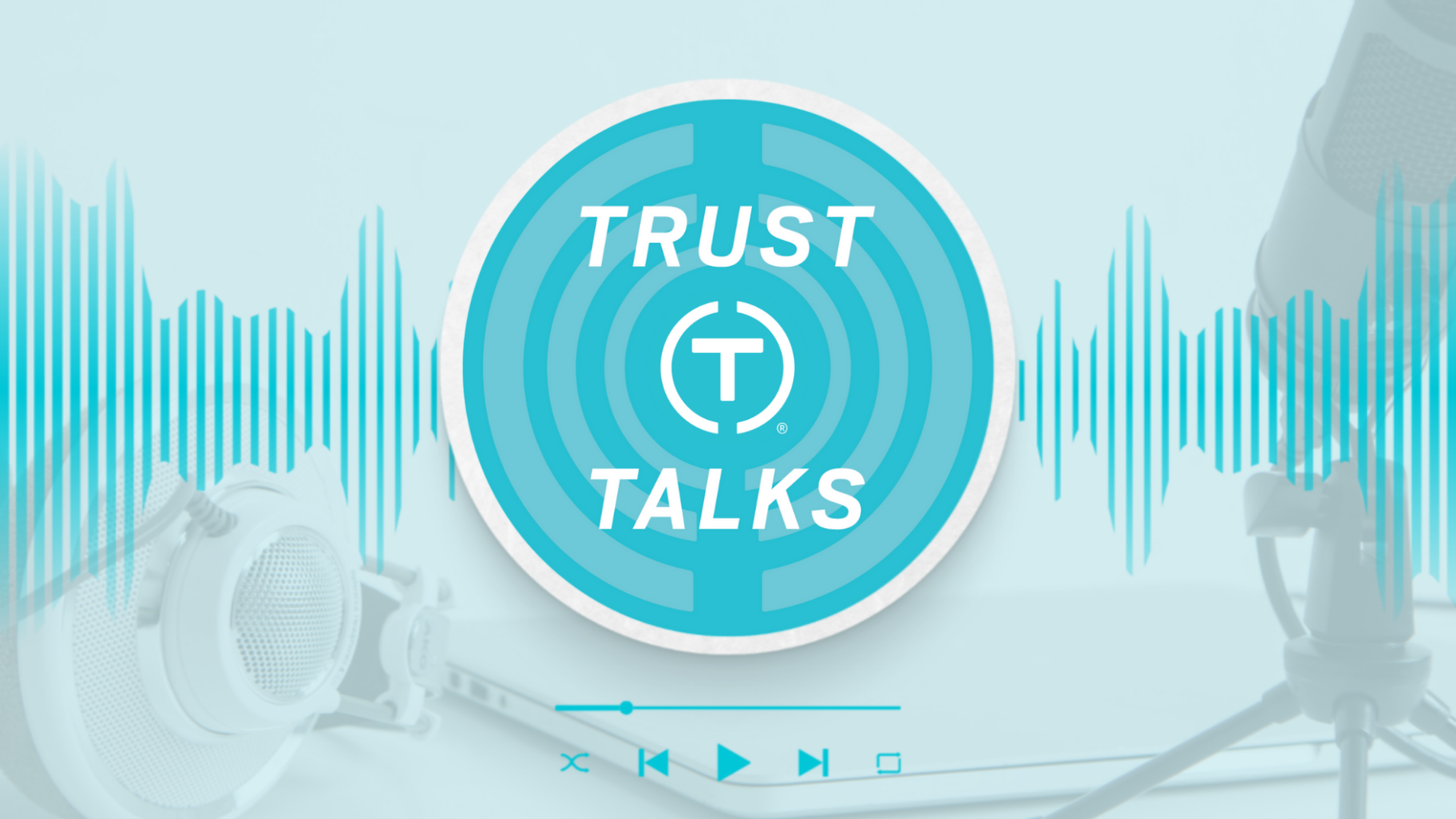 Trust Talks The Podcast Episode 16 Working Collaboratively To trust-talks-the-podcast-episode-16-working-collaboratively-to